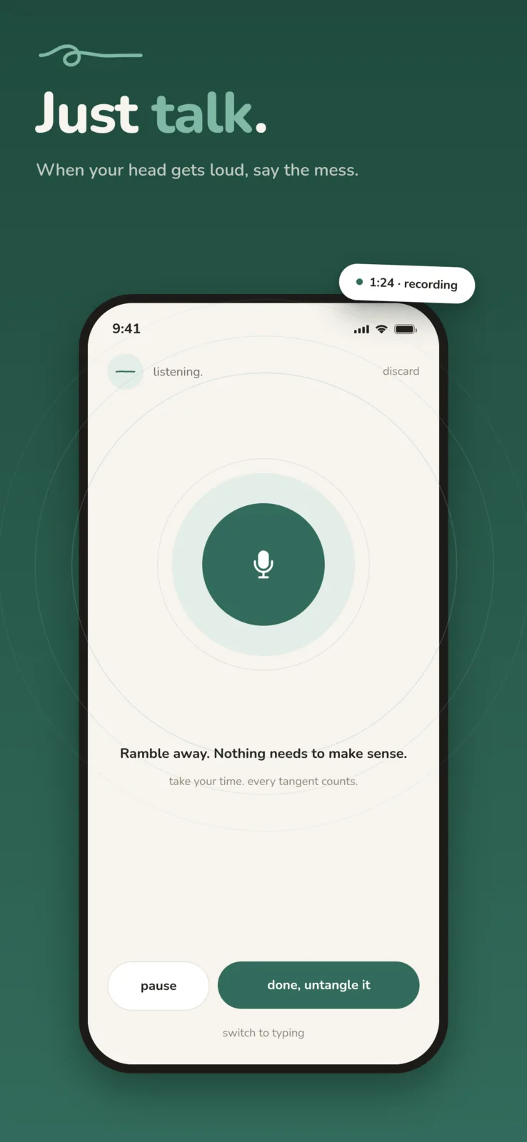 Just talk: voice-first recording for when your head gets loud